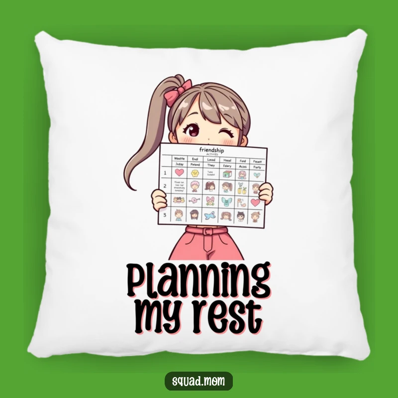 Funny Friendship Pillow: Woman Planning Activities, Cozy Planner Decor