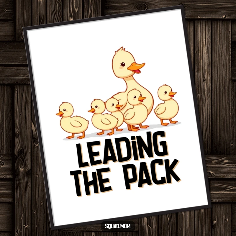 Funny digital art print of a mother duck leading her ducklings in a row, perfect for printable wall decor and humorous gifts.