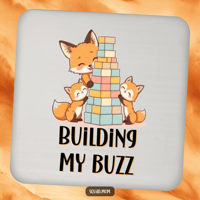 Funny drink coasters set with a charming illustration of a fox mom and kits building a block tower, a humorous accessory.
