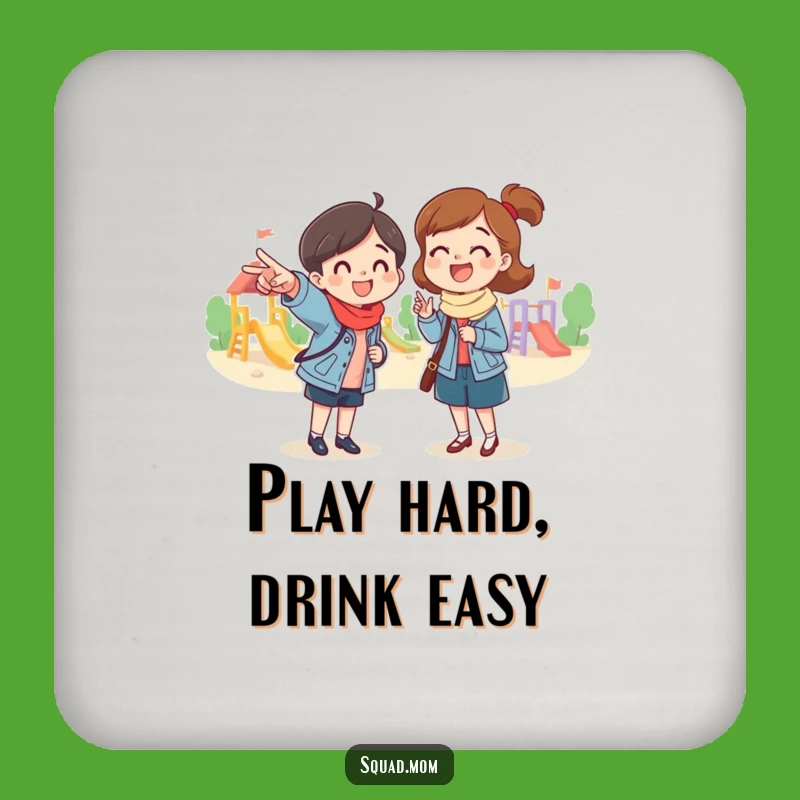 Funny Mom Friend Playground Coasters - Protect Surfaces with Hilarious Excitement
