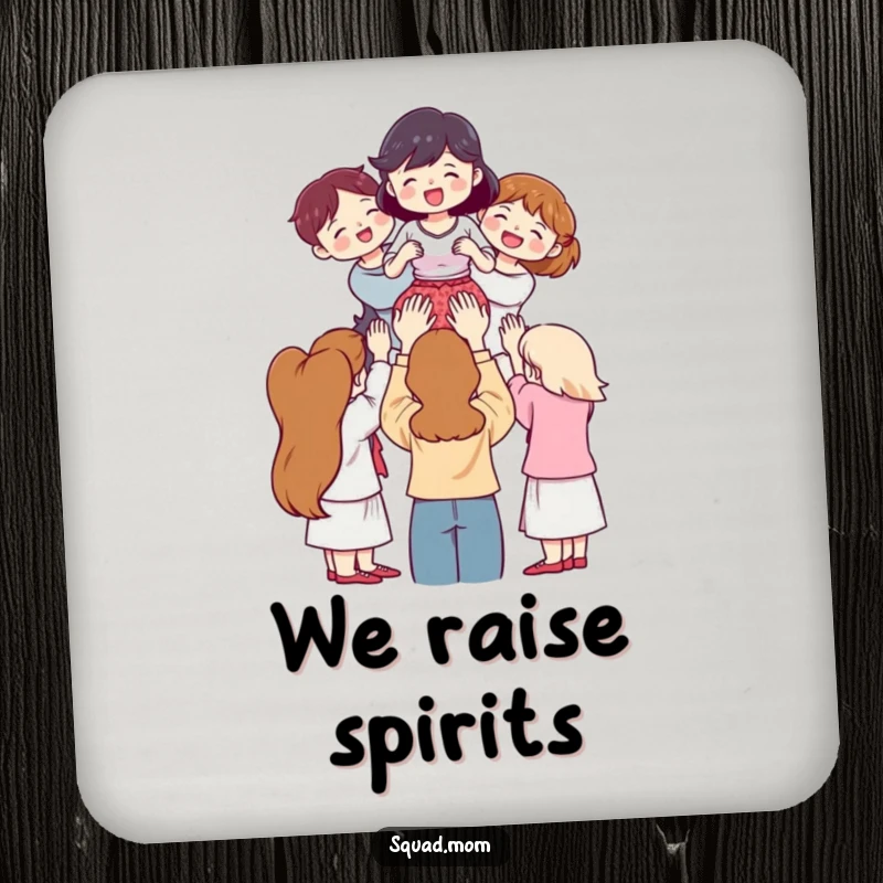 Funny Coasters: Graphic of women lifting a friend, protecting surfaces with humor, a practical funny gift.