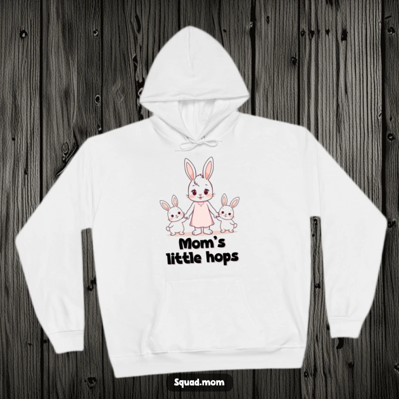 Funny Hoodie: A tender bunny mom character lovingly holding hands with two small bunny children.
