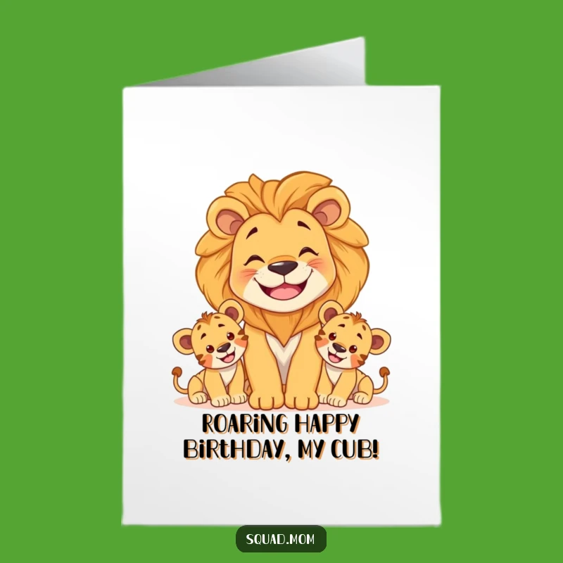 Free Printable Funny Lion Mom Birthday Card - Protective Pride Celebration Download