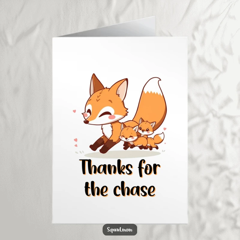 Funny Free Printable Thank You Card: Mother fox and playful kits chase each other, expressing heartfelt thanks.