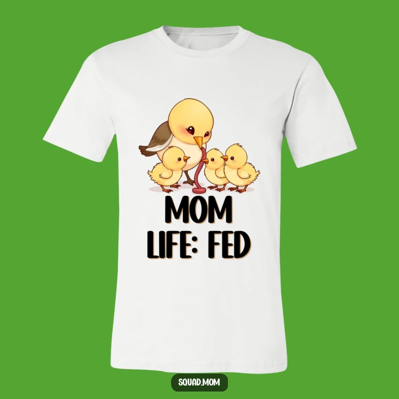 Funny Bird Mom T-Shirt - Feeding Chicks Worm Tee for Nature Humor Lovers